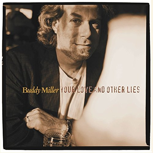 MILLER, BUDDY - YOUR LOVE AND OTHER LIESMILLER, BUDDY - YOUR LOVE AND OTHER LIES.jpg